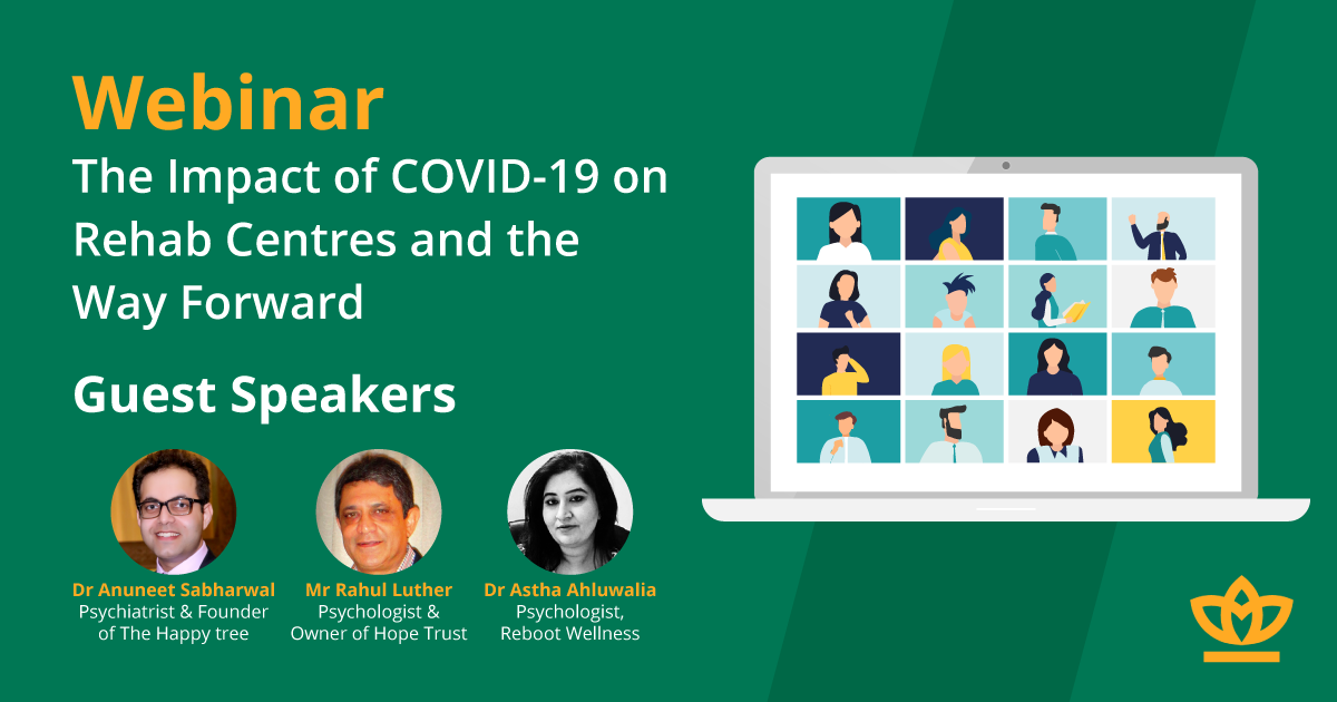 Webinar - The Impact of COVID-19 on Rehab Centres and the Way Forward