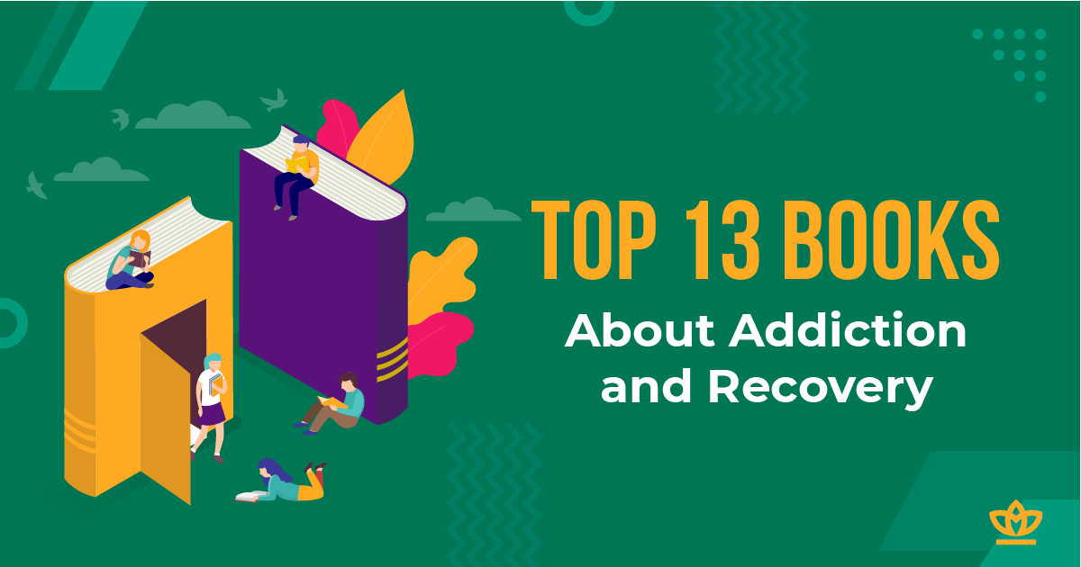 Top 13 Books About Addiction and Recovery