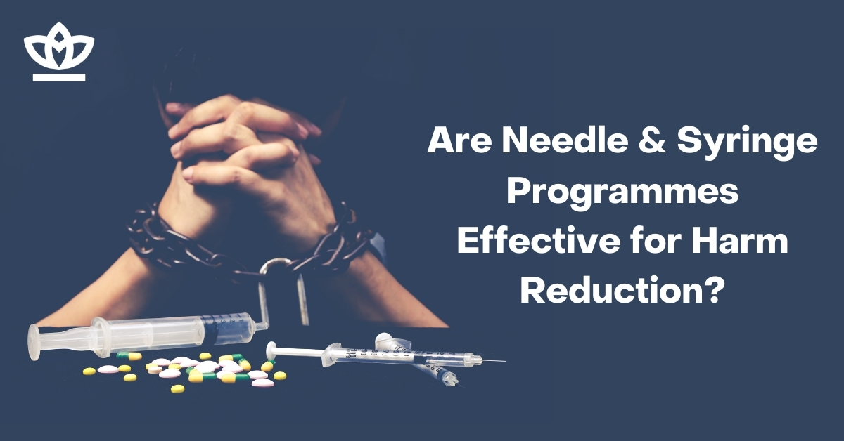 Are Needle and Syringe Programmes Effective for Harm Reduction