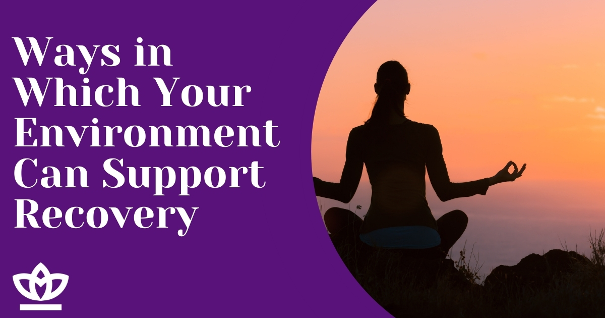ways in which environment can support recovery