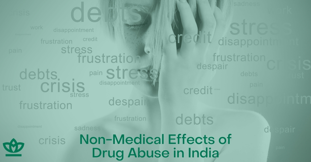 non-medical effects of drug abuse in India