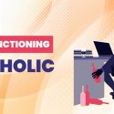 High-Functioning Alcoholic — A Comprehensive Guide