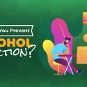 How Can You Prevent Alcohol Addiction?