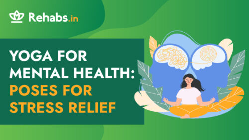 Yoga for Mental Health: Poses for Stress Relief | Rehabs.in