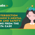 The Intersection of Women’s Mental Health and Safety: Lessons from the Kolkata Case