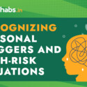 Recognizing Personal Triggers and High-Risk Situations