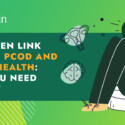 The Hidden Link Between PCOD and Mental Health: What You Need to Know