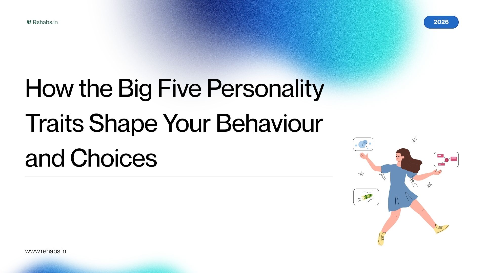How the Big Five Personality Traits Shape… | Rehabs.in